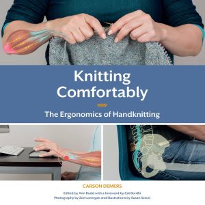 Knitting Comfortably: The Ergonomics of Handknitting